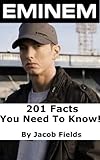 Image de Eminem: 201 Facts You Need To Know! (English Edition)