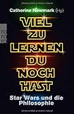 Image de Viel zu lernen du noch hast: Star Wars und die Philosophie