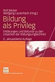Cover zum Buch Bildung als Privileg: Erklärungen und...