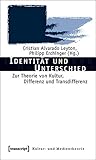 Image de Identität und Unterschied: Zur Theorie von Kultur, Differenz und Transdifferenz (Kultur-