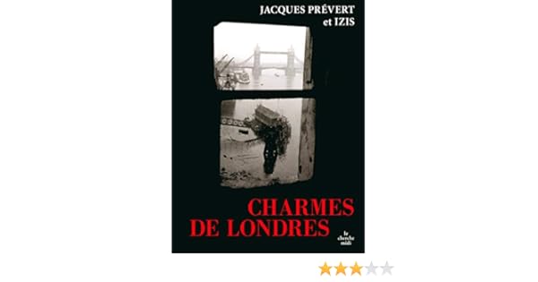 Charmes De Londres Amazoncouk Jacques Prévert Izis - 