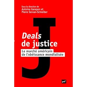 Deals de justice - Le marché américain de l'obéissance mondialisée Livre en Ligne Deals de justice - Le marché américain de l'obéissance mondialisée Livre en Ligne - Telecharger Ebook
