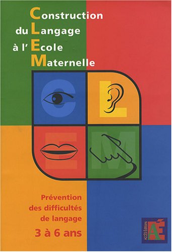 Download Construction du Langage à l'Ecole Maternelle 3 à 6 ans Download Construction du Langage à l'Ecole Maternelle 3 à 6 ans