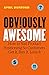 Obviously Awesome: How to Nail Product Positioning so Customers Get It, Buy It, Love It (English Edition) by