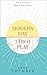 Modern Day Tarot Play: Know Yourself, Shape Your Life by 