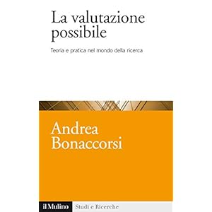 La valutazione possibile: Teoria e pratica nel mondo della ricerca (Studi e ricerche)