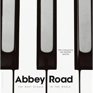 Abbey Road: The Best Studio in the World