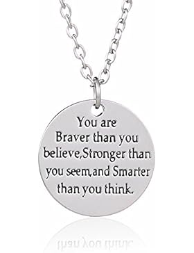 Familie Freund Geschenk, You‘re Braver Strong Smarter than you believe Halsketten-Anhänger Frauen Herren.