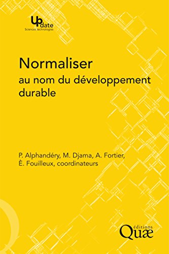 Couverture du livre Normaliser au nom du développement durable (Update Sciences & technologies)