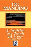 El Vendedor Mas Grande Del Mundo, Segunda Parte (Spanish Edition) by 