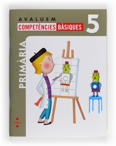 Avaluem competències bàsiques 5 Primària