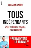 Tous indépendants !