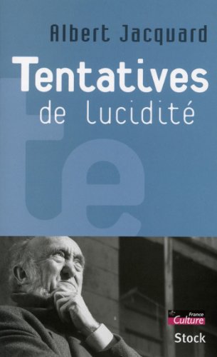 Tentatives de lucidité (Essais - Documents) Tentatives de lucidité (Essais - Documents)