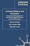 Image de Criminal Defence and Procedure: Comparative Ethnographies in the United Kingdom, Germany, and the United States