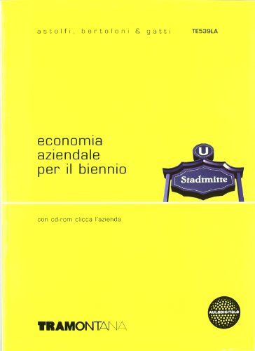 Economia aziendale per il biennio. Con obiettivo studente. Con CD-ROM. Volume unico
