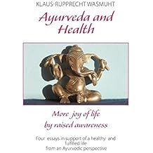 Ayurveda and Health by Klaus-Rupprecht Wasmuht (2012-03-19)