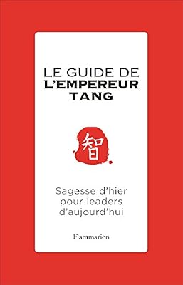 Flammarion Le guide de l'empereur Tang