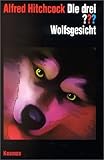 Cover zum Buch Die drei Fragezeichen. Wolfsgesicht