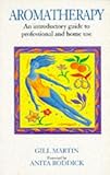 Image de Aromatherapy: An Introductory Guide to Professional and Home Use