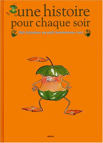 couverture de : 366 histoires du petit bonhomme vert