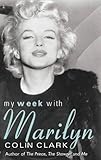 My Week with Marilyn by Colin Clark