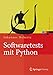 Softwaretests mit Python (Xpert.press) by 