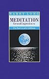 Meditation: Ein Grundkurs. Ein Buch in zehn Lektionen by 