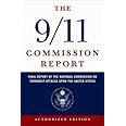 The 9/11 Commission Report: Final Report of the National Commission on Terrorist Attacks Upon the United States: The Full Fin