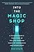 Into the Magic Shop: A neurosurgeon's true story of the life-changing magic of mindfulness and compassion that inspired the hit K-pop band BTS (English Edition) by James Doty