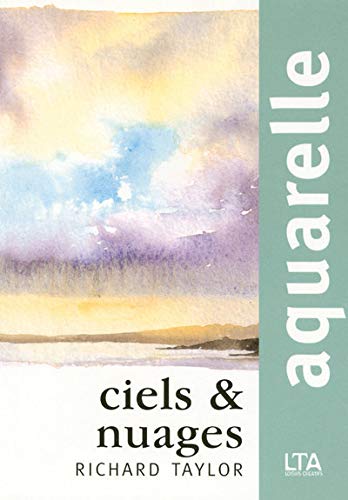 Télécharger Aquarelle : Ciels et nuages Livre PDF Gratuit