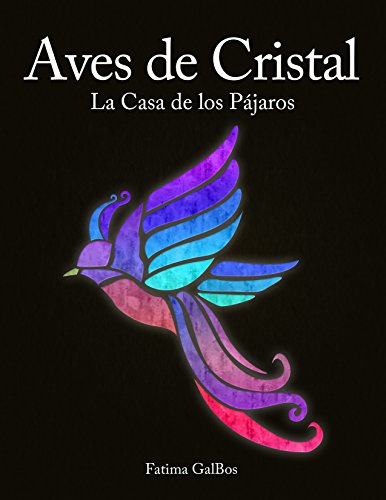 Download Aves de Cristal: La Casa de los Pájaros