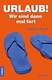 Cover zum Buch Urlaub! Wir sind dann mal fort