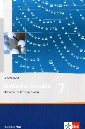 Lambacher Schweizer - Ausgabe Rheinland-Pfalz 2005 / Serviceband 7. Schuljahr