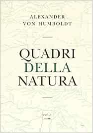 Amazonit Quadri Della Natura Alexander Von Humboldt F