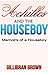 Achilles and the Houseboy (Memoirs of a Houseboy, Band 3) by Gillibran Brown