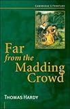 Far from the Madding Crowd (Cambridge Literature) by Pat George, Thomas Hardy