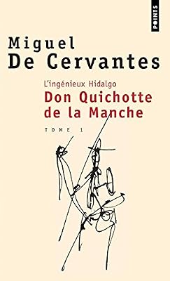 Points L'Ingénieux Hidalgo : Don Quichotte de la manche I