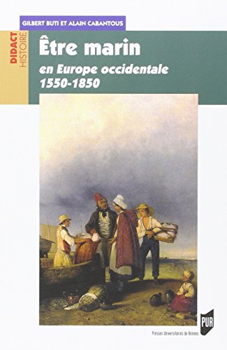 Etre marin En Europe occidentale (1550-1850)