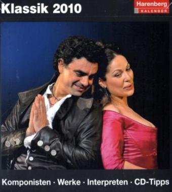 Harenberg Kulturkalender Klassik 2010: Komponisten, Werke, Interpreten, CD-Tipps