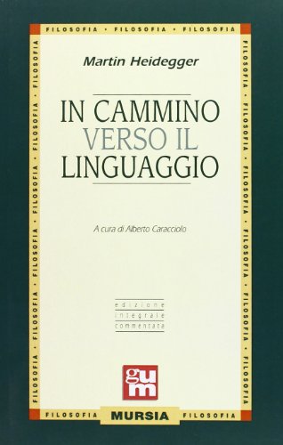 In cammino verso il linguaggio In cammino verso il linguaggio