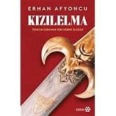 Kızılelma: T&uuml;rk'&uuml;n D&uuml;nyaya Y&ouml;n Verme &Uuml;lk&uuml;s&uuml;: T&uuml;rk'&uuml;n D&uuml;nyaya Y&ouml;n Verme &Uuml;lk&uuml;s&uuml;