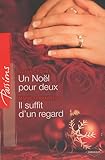 Un Noël pour deux ; Il suffit d'un regard