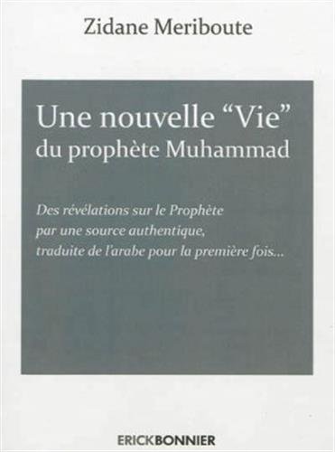 Une "nouvelle" vie du prophète Muhammad Une "nouvelle" vie du prophète Muhammad