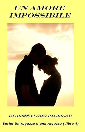 cerco una ragazza per amore impossibile