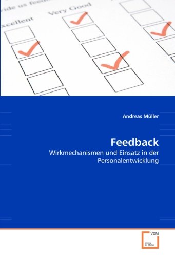 Feedback: Wirkmechanismen und Einsatz in der Personalentwicklung