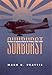 Sunburst: The Rise of Japanese Naval Air Power, 1909-1941 by 