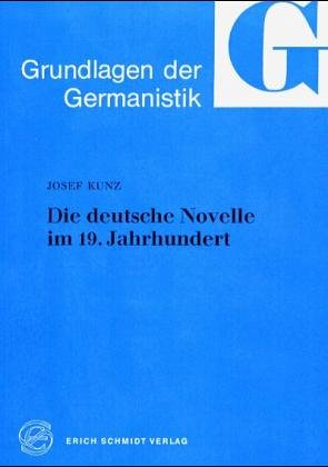 Die deutsche Novelle im 19. Jahrhundert (Grundlagen der Germanistik (GrG), Band 10)