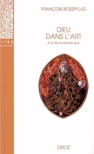 Download Dieu dans l'art à la fin du Moyen Age Download Dieu dans l'art à la fin du Moyen Age