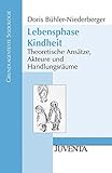 Image de Lebensphase Kindheit: Theoretische Ansätze, Akteure und Handlungsräume (Grundlagentexte Soziologie