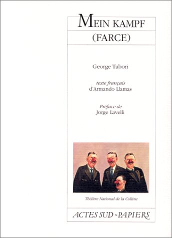 Download Mein Kampf : Farce, [Paris, Théâtre national de la Colline, 18 mai 1993]